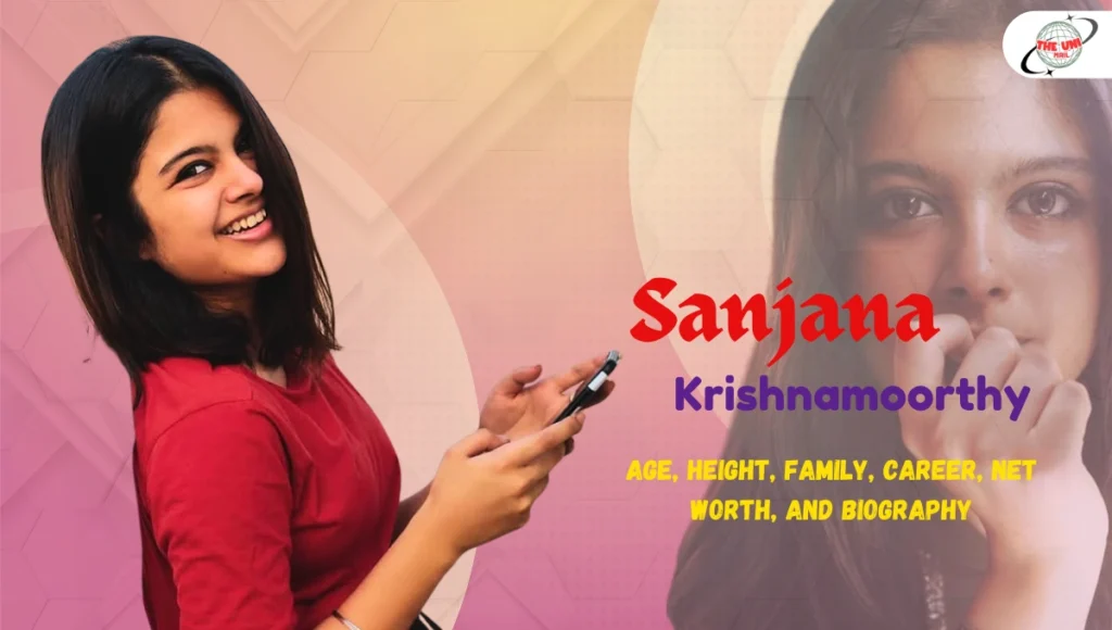 Sanjana Krishnamoorthy Age