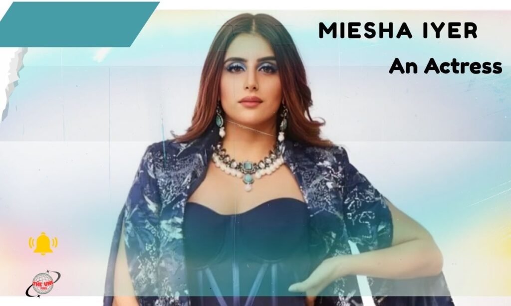 Miesha Iyer